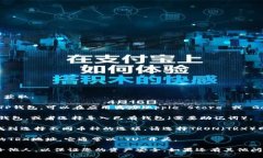 对于TP钱包的TRX地址，您可以按照以下步骤来获取